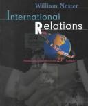 Cover of: International Relations (Non-InfoTrac Version) by William Nester