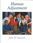 Cover of: Human Adjustment: John W. Santrock