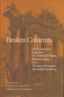 Cover of: Broken columns by translated by David R. Slavitt ; afterword by David Konstan.
