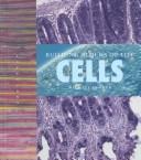Cover of: Cells Building Blocks of Life (Lifeviews)