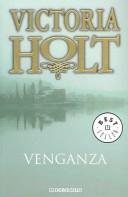 Cover of: Venganza/ The Silk Vendetta by Victoria Holt