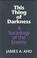 Cover of: This thing of darkness