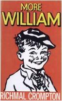Cover of: More William by Richmal Crompton, Thomas Henry 19--