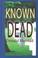 Cover of: Known Dead (Beeler)