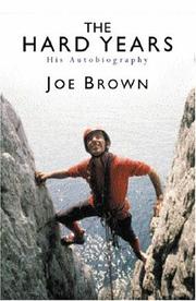 Cover of: The Hard Years by Joe Brown