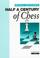 Cover of: Half a Century of Chess