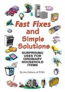 Cover of: Fast Fixes and Simple Solutions by F C & A Publishing, F C & A Publishing