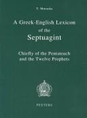 Cover of: A Greek-English Lexicon of the Septuagint by T. Muraoka, T. Muraoka