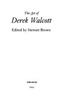 Cover of: The Art of Derek Walcott by Stewart Brown, Stewart Brown