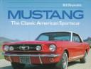 Cover of: Mustang: The Classic American Sportscar