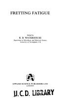 Fretting Fatigue by R. B. Waterhouse