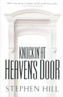 Knockin' at Heaven's Door by Stephen Hill