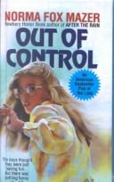 Out of control by Norma Fox Mazer