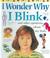 Cover of: I Wonder Why I Blink