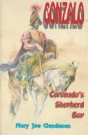 Cover of: Gonzalo, Coronado's Shepherd Boy by Mary Joe Clendenin