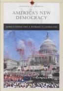 America's New Democracy by Morris P. Fiorina, Paul E. Peterson, D. Stephen Voss, Morris Fiorina, Paul Peterson, Bertram Johnson, William G. Mayer, Stephen D. Voss, Peterson, Paul E.