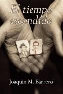 Cover of: El Tiempo Escondido