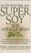 Cover of: Super Soy