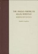 Cover of: The Anglo-American Legal Heritage: Introductory Materials