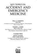 Cover of: Key topics in accident and emergency medicine