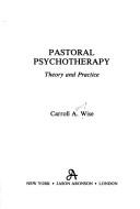 Cover of: Pastoral Psychotherapy: Theory and Practice