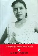 Cover of: Jessie de La Cruz by Gary Soto