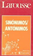 Cover of: Sinonimos Antonimos/Synonyms Antonyms by Larousse