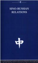 Cover of: Sino-Russian Relations by R.K.I. Quested