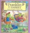 Cover of: Franklin and Harriet