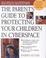 Cover of: The Parent's Guide to Protecting Your Children in Cyberspace