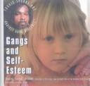 Cover of: Gangs and Self-Esteem: Tookie Speaks Out Against Gang Violence