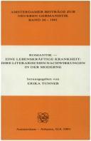Cover of: Romantik-Eine Lebenskraftige Krankheit: Ihre Literarischen Nachwirkungen in Der Moderne (Amsterdamer Beitrage Zur Neueren Germanistik, 34)