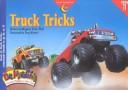 Cover of: Truck Tricks: Consonant Digraphs: Tr, Gr, Dr, Cr, Fl (Dr. Maggie's Phonics Readers Series; a New View, 11)
