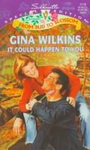 Cover of: It Could Happen To You  (Transformations) by Gina Wilkins, Gina Wilkins