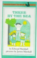 Cover of: Three by the Sea by Edward Marshall