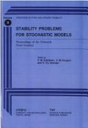 Cover of: Stability problems for stochastic models: proceedings of the fifteenth Perm seminar, Perm, Russia, June 2-6, 1992