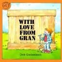 Cover of: With Love from Gran by Dick Gackenbach