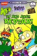 Cover of: Up and Away, Reptar (Rugrats: Ready-To-Read)