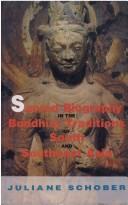 Cover of: Sacred Biography in the Buddhist Traditions of South and South-East Asia by Juliane Schober
