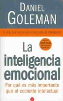 Cover of: La inteligencia emocional (Emotional Intelligence) by Daniel Goleman, Daniel Goleman