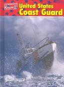 Cover of: United States Coast Guard (U.S. Armed Forces) by Bruno Lurch