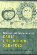 Cover of: International developments in early childhood services