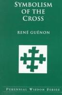 Cover of: Symbolism of the cross = by René Guénon