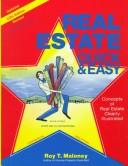 Cover of: Real Estate Quick and Easy: Concepts of Real Estate Clearly Illustrated