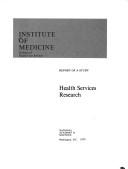 Cover of: Health Services Research: Report of a Study (IOM publication ; 78-06)