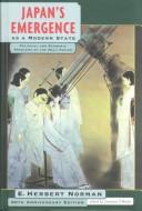 Japan's emergence as a modern state by E. Herbert Norman