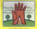 There Was an Old Woman Who Lived in a Glove by Bernard Lodge