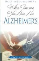 Cover of: When Someone You Love Has Alzheimer's: Daily Encouragement