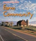 Cover of: Farm Community (Neighborhood Walk) by Peggy Pancella