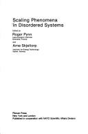 Cover of: Scaling Phenomena in Disordered Systems by Roger Pynn